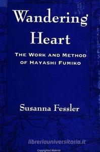 Wandering Heart di Susanna Fessler edito da STATE UNIV OF NEW YORK PR