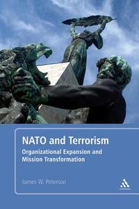 NATO and Terrorism di James W. Peterson edito da Continuum Publishing Corporation