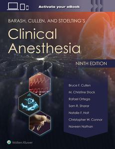 Barash, Cullen, And Stoelting's Clinical Anesthesia: Print + EBook With Multimedia di Bruce F. Cullen edito da Wolters Kluwer Health