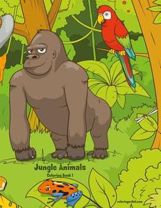 Jungle Animals Coloring Book 1 di Nick Snels edito da Createspace Independent Publishing Platform