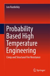Probability Based High Temperature Engineering di Leo Razdolsky edito da Springer-Verlag GmbH