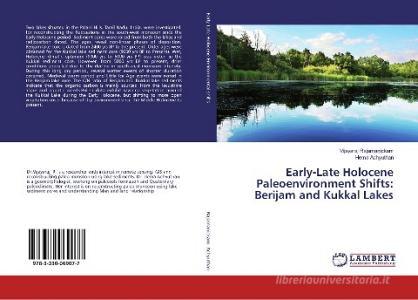Early-Late Holocene Paleoenvironment Shifts: Berijam and Kukkal Lakes di Vijayaraj Rajamanickam, Hema Achyuthan edito da LAP Lambert Academic Publishing