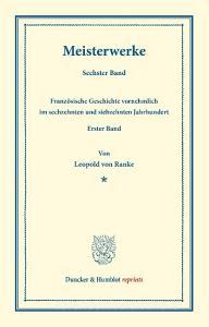 Meisterwerke. di Leopold von Ranke edito da Duncker & Humblot