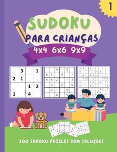 Sudoku para crianças 4x4 6x6 9x9: 200 fantásticos puzzles de sudoku para crianças de fácil a difícil (com instruções e soluções) - Livro de atividades di Manu Press edito da LIGHTNING SOURCE INC
