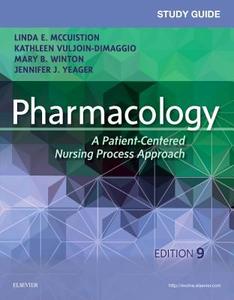 Study Guide for Pharmacology di Linda E. McCuistion, Jennifer J. Yeager, Mary Beth Winton, Kathleen Dimaggio edito da Elsevier - Health Sciences Division