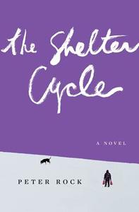 The Shelter Cycle di Peter Rock edito da Houghton Mifflin Harcourt (HMH)