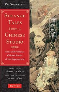 Strange Tales from a Chinese Studio di Pu Songling, Herbert A. Giles edito da Tuttle Publishing