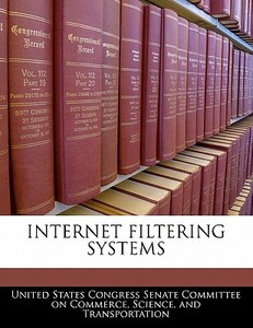 Internet Filtering Systems edito da Bibliogov