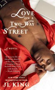 Love on a Two-Way Street di J. L. King edito da Gallery Books/Karen Hunter Publishing