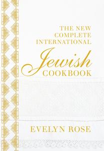 The New Complete International Jewish Cookbook di Evelyn Rose edito da Pavilion Books