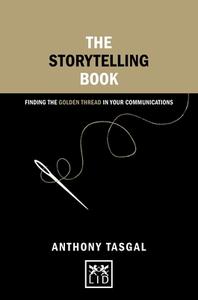 The Storytelling Book di Anthony Tasgal edito da LID Publishing