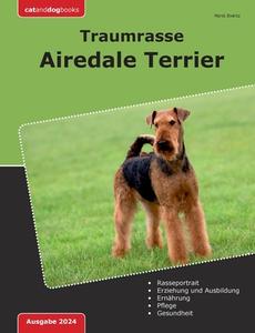 Traumrasse Airedale Terrier di Horst Evertz edito da Books on Demand