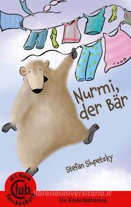 Nurmi - der Bär di Stefan Slupetzky edito da Obelisk Verlag