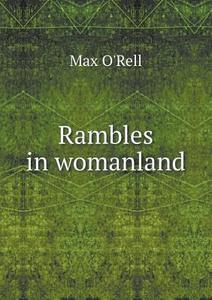 Rambles In Womanland di Max O'Rell edito da Book On Demand Ltd.