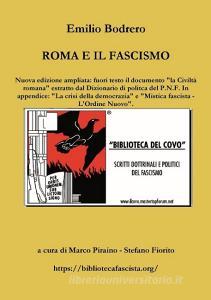 Roma E Il Fascismo di Marco Piraino, Emilio Bodrero edito da LULU PR