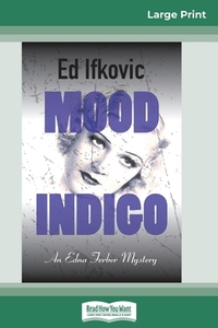 Mood Indigo di Ed Ifkovic edito da ReadHowYouWant