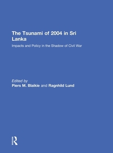 The Tsunami of 2004 in Sri Lanka di Ragnhild Lund edito da Taylor & Francis Ltd
