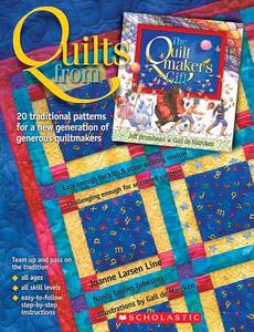 Quilts from the Quiltmaker's Gift di Joanne Larsen Line edito da Scholastic Press