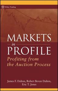 Markets in Profile di James F. Dalton edito da John Wiley & Sons