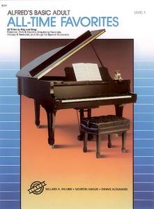 Alfred's Basic Adult Piano Course All-Time Favorites, Bk 1 di Dennis Alexander, Morton Manus, Willard Palmer edito da ALFRED PUBN