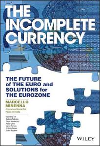The Incomplete Currency di Marcello Minenna edito da John Wiley & Sons