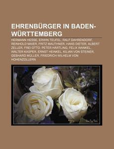 Ehrenbürger in Baden-Württemberg di Quelle Wikipedia edito da Books LLC, Reference Series