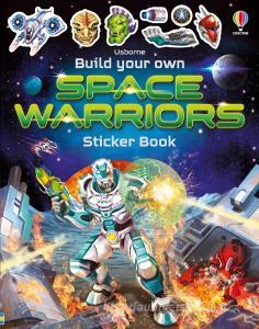 Build Your Own Space Warriors Sticker Book di Simon Tudhope edito da Usborne Publishing Ltd