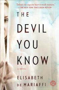 The Devil You Know di Elisabeth De Mariaffi edito da TOUCHSTONE PR