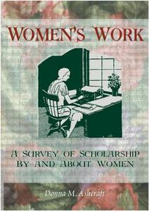 Women's Work di Ellen Cole, Esther D. Rothblum, Donna M. Ashcraft edito da Taylor & Francis Inc