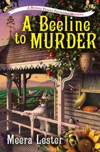 A Beeline To Murder di Meera Lester edito da Kensington Publishing