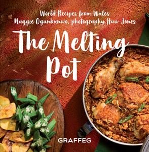 The Melting Pot di Maggie Ogunbanwo edito da Graffeg Limited