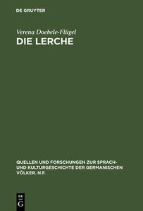 Die Lerche di Verena Doebele-Flügel edito da De Gruyter