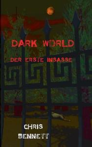Dark World di Chris Bennett edito da Books on Demand