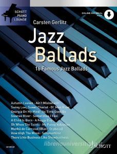 JAZZ BALLADS PIANO di CARSTEN GERLITZ edito da SCHOTT & CO