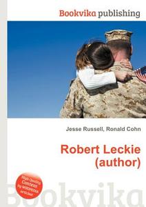Robert Leckie (author) edito da Book On Demand Ltd.