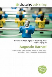 Augustin Barruel di #Miller,  Frederic P. Vandome,  Agnes F. Mcbrewster,  John edito da Vdm Publishing House
