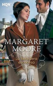 La Heredera Escocesa di Margaret Moore edito da HQN BOOKS