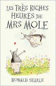 Les Tres Riches Heures de Mrs Mole di Ronald Searle edito da Harper Collins Publ. UK