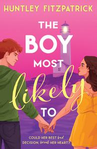 The Boy Most Likely To di Huntley Fitzpatrick edito da HarperCollins Publishers