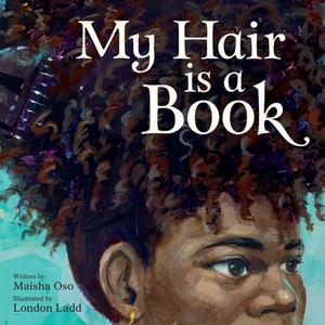 My Hair Is a Book di Maisha Oso edito da HarperCollins Publishers Inc