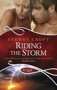 Riding the Storm: A Rouge Paranormal Romance di Sydney Croft edito da Ebury Publishing