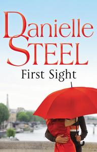 First Sight di Danielle Steel edito da Transworld Publishers Ltd