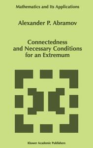 Connectedness and Necessary Conditions for an Extremum di Alexey Abramov edito da Springer Netherlands