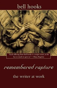 Remembered Rapture di Bell Hooks edito da St. Martins Press-3PL