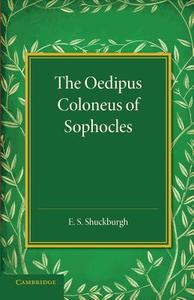 The Oedipus Coloneus of Sophocles edito da Cambridge University Press