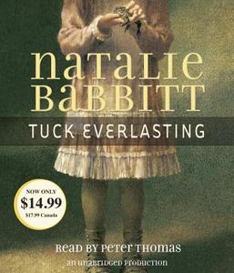 Tuck Everlasting di Natalie Babitt, Natalie Babbitt edito da Listening Library (Audio)