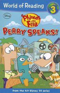 Phineas and Ferb Reader Perry Speaks! di Disney Book Group, Ellie O'Ryan edito da Disney Press