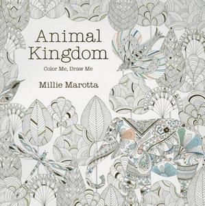 Animal Kingdom: Color Me, Draw Me di Millie Marotta edito da LARK BOOKS