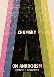 On Anarchism di Noam Chomsky edito da NEW PR