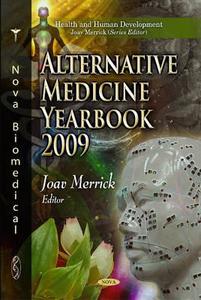 Alternative Medicine Yearbook 2009 edito da Nova Science Publishers Inc